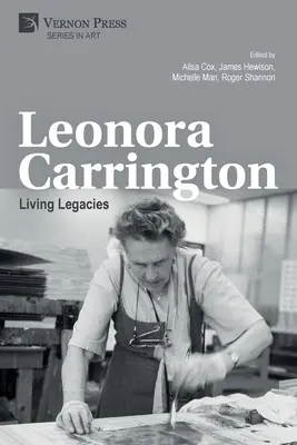 Leonora Carrington: Lebendiges Vermächtnis - Leonora Carrington: Living Legacies