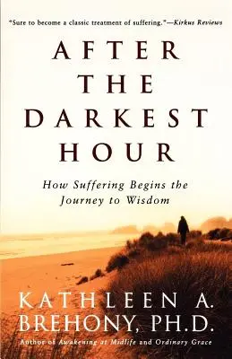 Nach der dunkelsten Stunde: Wie das Leiden die Reise zur Weisheit beginnt - After the Darkest Hour: How Suffering Begins the Journey to Wisdom