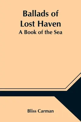 Balladen von Lost Haven: Ein Buch über das Meer - Ballads of Lost Haven: A Book of the Sea