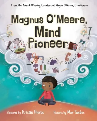 Magnus O'Meere, Pionier des Geistes - Magnus O'Meere, Mind Pioneer