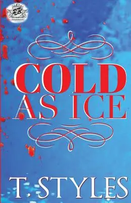 Kalt wie Eis (Das Kartell stellt vor) - Cold As Ice (The Cartel Publications Presents)