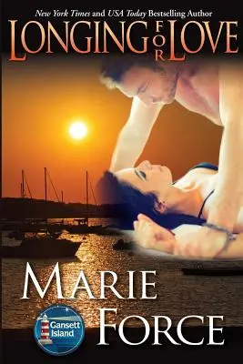Sehnsucht nach Liebe: Gansett Island Reihe, Buch 7 - Longing for Love: Gansett Island Series, Book 7