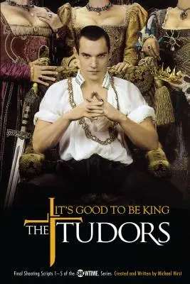 Die Tudors: Es ist schön, König zu sein, 1 - The Tudors: It's Good to Be King, 1