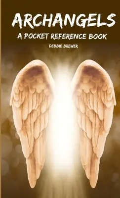 Erzengel, Ein Nachschlagewerk für die Hosentasche - Archangels, A Pocket Reference Book