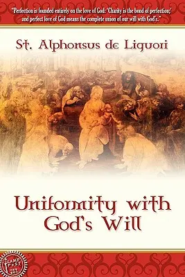 Gleichförmigkeit mit Gottes Willen - Uniformity With God's Will