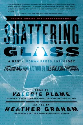 Zerbrechendes Glas: Eine Anthologie von Nasty Woman Press - Shattering Glass: A Nasty Woman Press Anthology