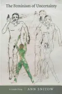 Der Feminismus der Ungewissheit: Ein Gender-Tagebuch - The Feminism of Uncertainty: A Gender Diary