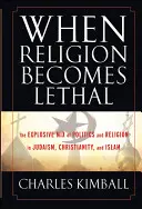 Wenn Religion tödlich wird - When Religion Becomes Lethal