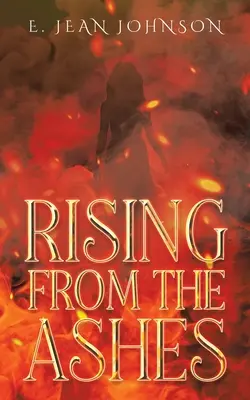 Aus der Asche auferstanden - Rising From The Ashes