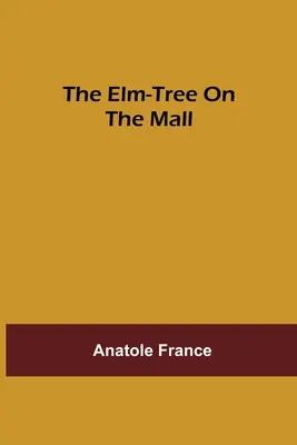 Der Ulmenbaum auf dem Markt - The Elm-tree on the Mall