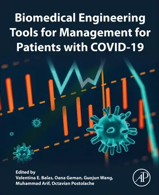 Biomedizintechnische Werkzeuge für das Management von Patienten mit Covid-19 - Biomedical Engineering Tools for Management for Patients with Covid-19