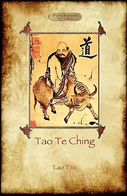 Tao Te Ching (Dao De Jing): Lao Tzus Buch des Weges (Aziloth Books) - Tao Te Ching (Dao De Jing): Lao Tzu's book of the Way (Aziloth Books)