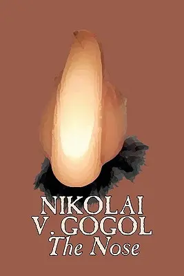 Die Nase von Nikolai Gogol, Klassiker, Literarisches - The Nose by Nikolai Gogol, Classics, Literary