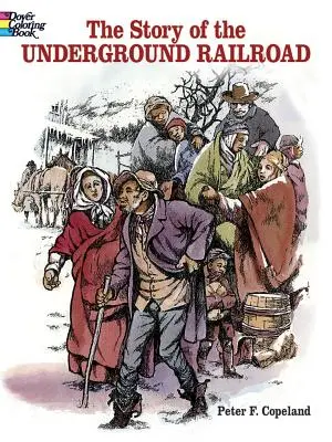 Die Geschichte der Underground Railroad als Malbuch - The Story of the Underground Railroad Coloring Book