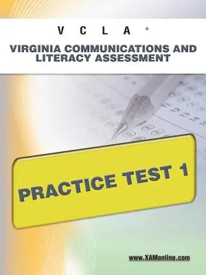Vcla Virginia Communication and Literacy Assessment Übungstest 1 - Vcla Virginia Communication and Literacy Assessment Practice Test 1