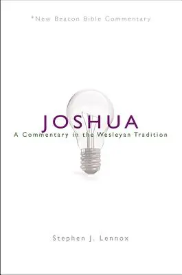 Nbbc, Josua: Ein Kommentar in der wesleyanischen Tradition - Nbbc, Joshua: A Commentary in the Wesleyan Tradition