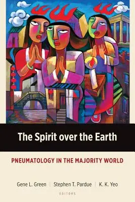 Der Geist über der Erde: Pneumatologie in der Welt der Bevölkerungsmehrheit - The Spirit over the Earth: Pneumatology in the Majority World