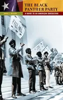 Die Black Panther Party: Ein Leitfaden für eine amerikanische Subkultur - The Black Panther Party: A Guide to an American Subculture
