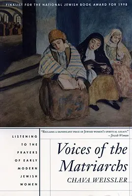 Die Stimmen der Matriarchen: Den Gebeten frühneuzeitlicher jüdischer Frauen lauschen - Voices of the Matriarchs: Listening to the Prayers of Early Modern Jewish Women