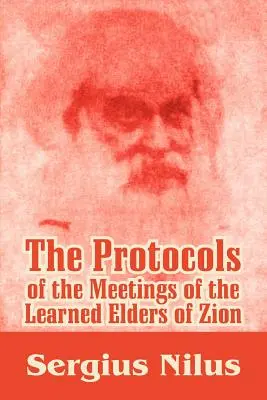 Die Protokolle der Versammlungen der Weisen von Zion mit Vorwort und Erklärungen - The Protocols of the Meetings of the Learned Elders of Zion with Preface and Explanatory Notes