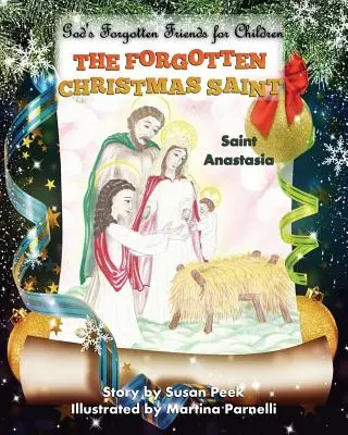 Die vergessene Weihnachtsheilige: Die heilige Anastasia - The Forgotten Christmas Saint: Saint Anastasia