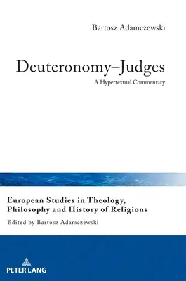 Deuteronomium-Richter; Ein Hypertext-Kommentar - Deuteronomy-Judges; A Hypertextual Commentary