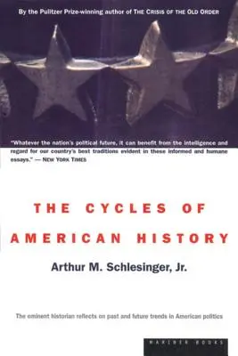 Die Zyklen der amerikanischen Geschichte - The Cycles of American History