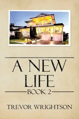 Ein neues Leben: Buch Ii - A New Life: Book Ii