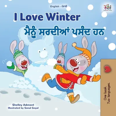 I Love Winter (Englisch Punjabi Bilinguales Kinderbuch - Gurmukhi) - I Love Winter (English Punjabi Bilingual Children's Book - Gurmukhi)