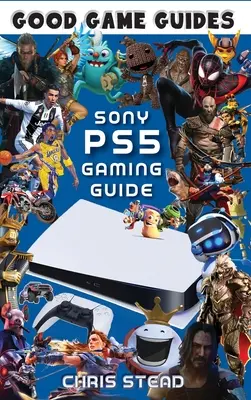 PlayStation 5 Spiele-Leitfaden: Überblick über die besten PS5-Videospiele, Hardware und Zubehör - PlayStation 5 Gaming Guide: Overview of the best PS5 video games, hardware and accessories