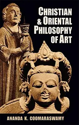 Christliche und orientalische Kunstphilosophie - Christian and Oriental Philosophy of Art