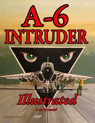 A-6 Intruder Veranschaulicht - A-6 Intruder Illustrated