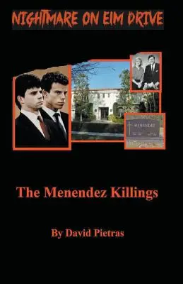 Ein Alptraum auf dem Elm Drive Die Menendez-Morde - A Nightmare on Elm Drive The Menendez Killings