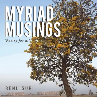 Myriad Musings: (Poesie für alle) - Myriad Musings: (Poetry for All)