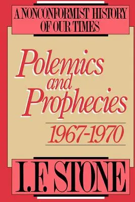 Polemik und Prophezeiungen: 1967 - 1970 - Polemics and Prophecies: 1967 - 1970