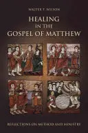 Heilung im Matthäusevangelium: Überlegungen zu Methode und Dienst - Healing in the Gospel of Matthew: Reflections on Method and Ministry