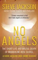 No Angels: Das kurze Leben und der brutale Tod von Brandaline Rose Duvall - No Angels: The Short Life And Brutal Death Of Brandaline Rose Duvall