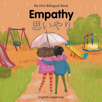Mein erstes zweisprachiges Buch - Einfühlungsvermögen (Englisch-Japanisch) - My First Bilingual Book-Empathy (English-Japanese)