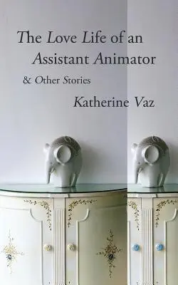 Das Liebesleben eines Animationsassistenten und andere Geschichten - The Love Life of an Assistant Animator & Other Stories