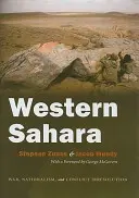 Westsahara: Krieg, Nationalismus und Konfliktbewältigung - Western Sahara: War, Nationalism, and Conflict Irresolution