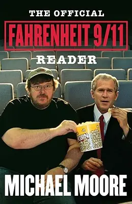 Der offizielle Fahrenheit 9/11 Reader - The Official Fahrenheit 9/11 Reader