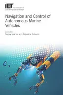 Navigation und Steuerung von autonomen Wasserfahrzeugen - Navigation and Control of Autonomous Marine Vehicles