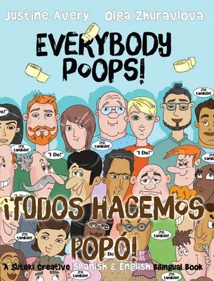 Jeder kackt! / Todos hacemos pop!: Ein Suteki Creative Spanisch & Englisch Zweisprachiges Buch - Everybody Poops! / Todos hacemos pop!: A Suteki Creative Spanish & English Bilingual Book