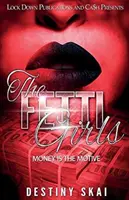 Die Fetti Girls: Geld ist das Motiv - The Fetti Girls: Money Is the Motive