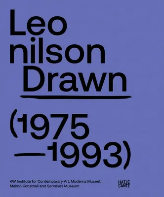 Leonilson: Gezeichnet: 1975-1993 - Leonilson: Drawn: 1975-1993