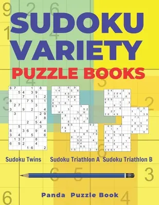 Sudoku-Varianten-Rätselbücher: Sudoku-Varianten-Rätselbücher mit Sudoku-Zwillingen, Sudoku-Triathlon A, Sudoku-Triathlon B - Sudoku Variety Puzzle Books: Sudoku Variations Puzzle Books Featuring Sudoku Twins, Sudoku Triathlon A, Sudoku Triathlon B