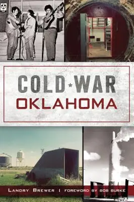 Kalter Krieg Oklahoma - Cold War Oklahoma