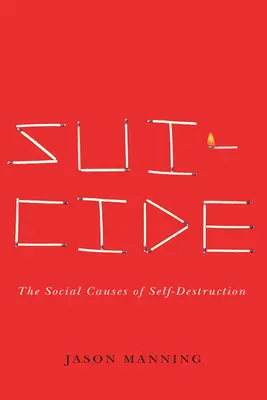 Selbstmord: Die sozialen Ursachen der Selbstzerstörung - Suicide: The Social Causes of Self-Destruction