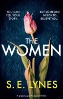 Die Frauen: Ein fesselnder Psychothriller - The Women: A gripping psychological thriller