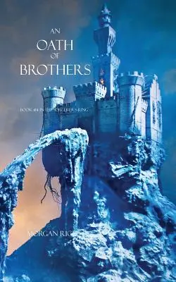 Ein Schwur der Brüder (Buch Nr. 14 im Ring der Zauberer) - An Oath of Brothers (Book #14 in the Sorcerer's Ring)